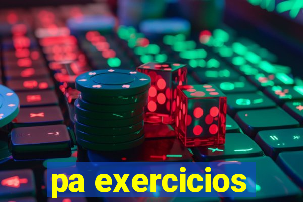 pa exercicios